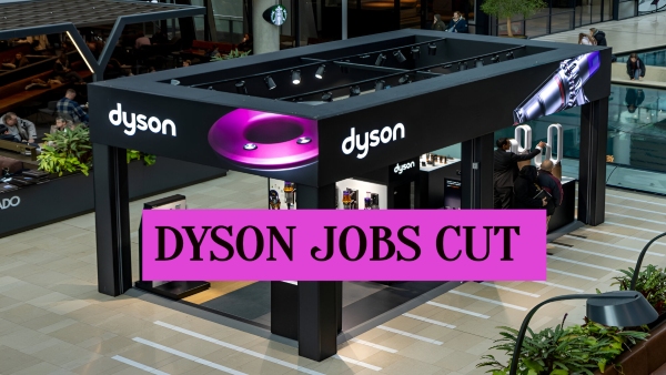 Dyson Layoffs: Electronic Manufacturer Announces To Reduce 1/3rd Jobs In UK Dyson Layoffs: Electronic Manufacturer Announces To Reduce 1/3rd Jobs In UK