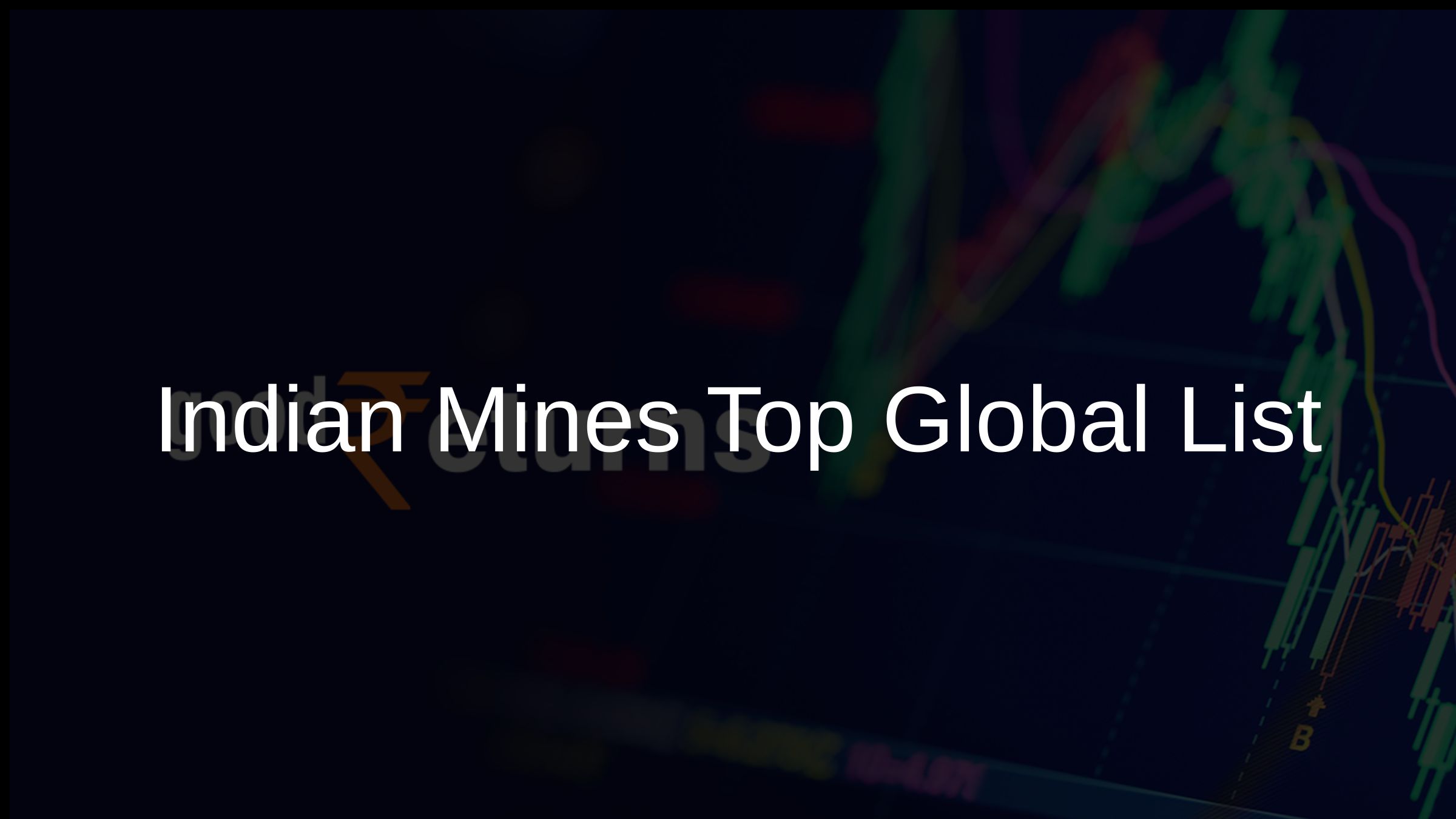 Indian Mines Top Global List