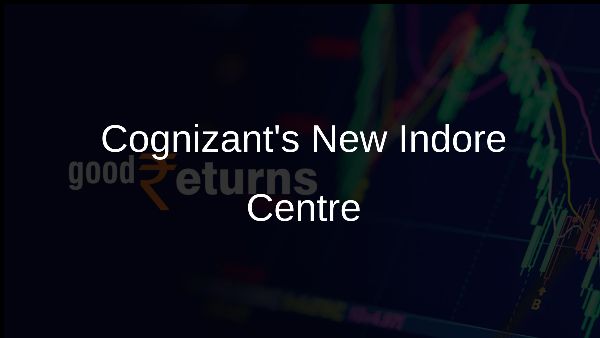 Cognizants New Indore Centre