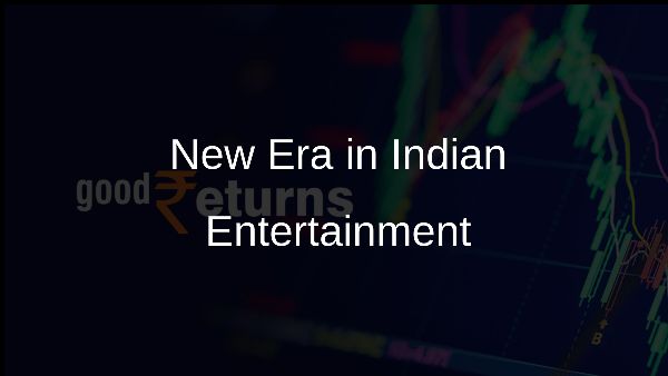New Era in Indian Entertainment