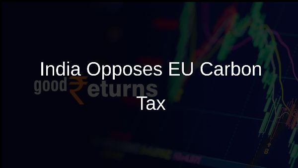 India Opposes EU Carbon Tax