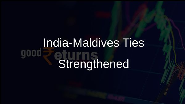 India-Maldives Ties Strengthened