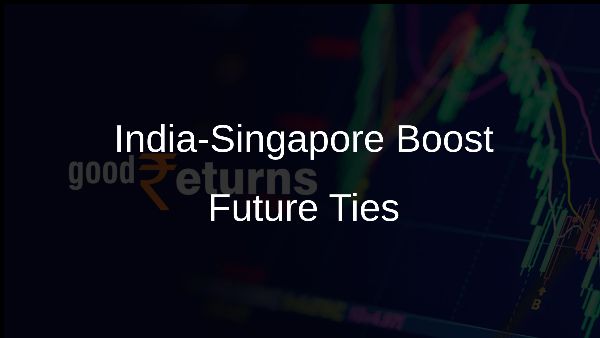 India-Singapore Boost Future Ties