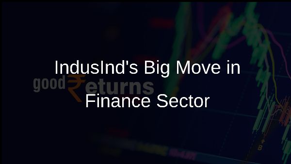 IndusInds Big Move in Finance Sector