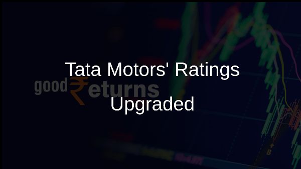 Tata Motors Ratings Upgraded