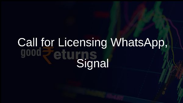 Call for Licensing WhatsApp, Signal