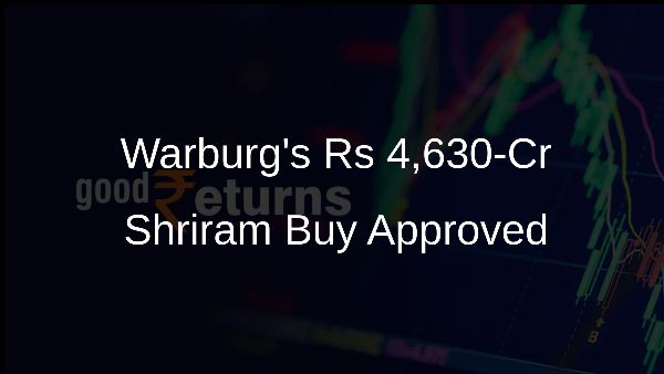 Warburgs Rs 4,630-Cr Shriram Buy Approved