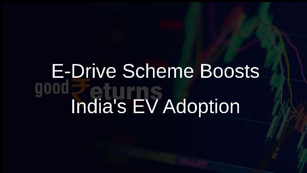 E-Drive Scheme Boosts Indias EV Adoption