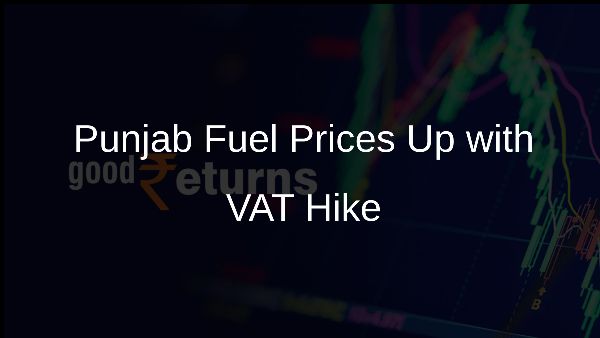 Punjab Fuel Prices Up with VAT Hike