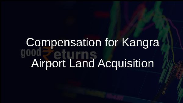 Compensation for Kangra Airport Land Acquisition