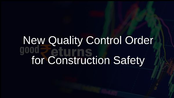 New Quality Control Order for Construction Safety