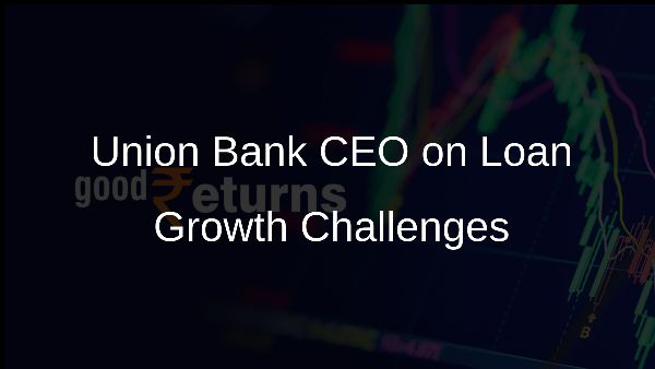 Union Bank CEO on Loan Growth Challenges