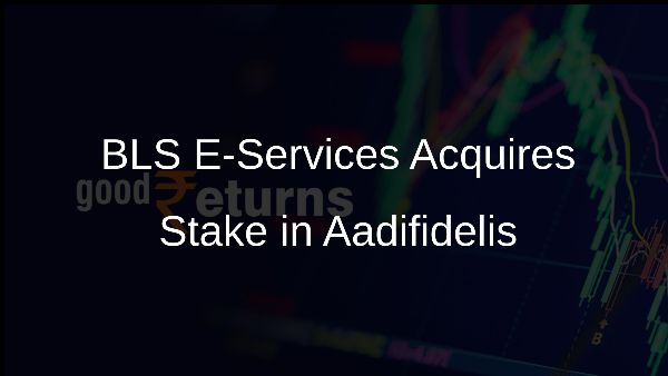 BLS E-Services Acquires Stake in Aadifidelis
