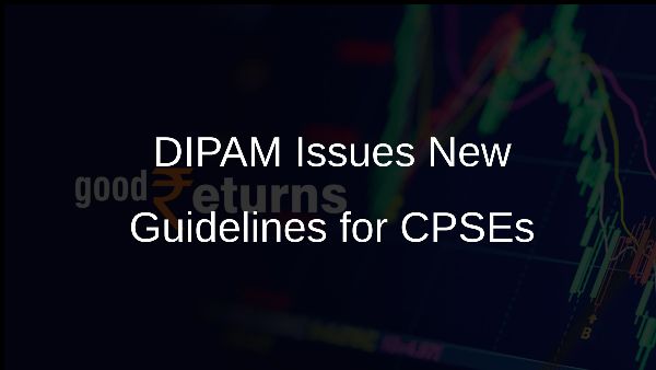 DIPAM Issues New Guidelines for CPSEs