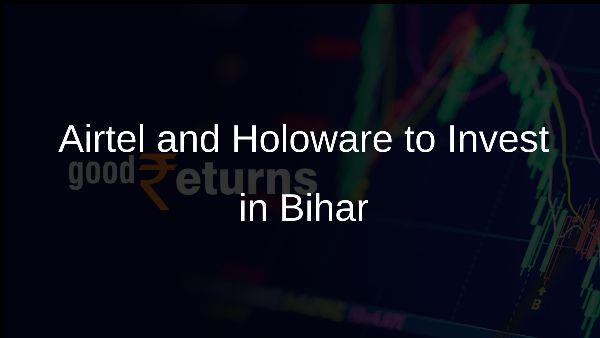 Airtel and Holoware to Invest in Bihar
