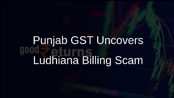 Punjab GST Uncovers Ludhiana Billing Scam
