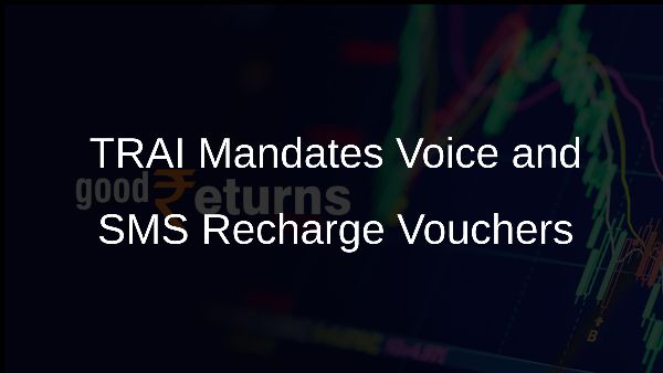 TRAI Mandates Voice and SMS Recharge Vouchers