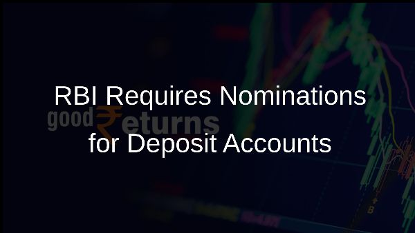 RBI Requires Nominations for Deposit Accounts