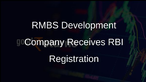 RMBS Development Company Receives RBI Registration