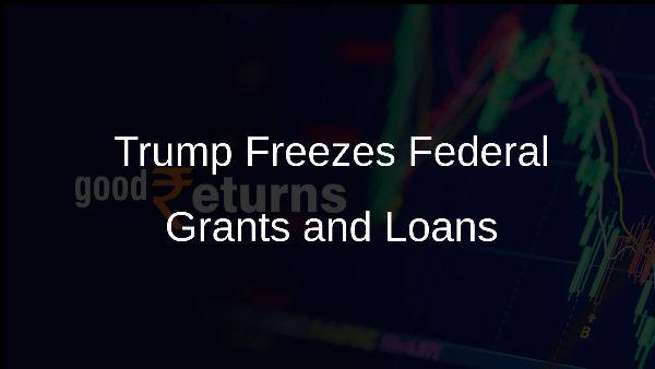 Trump Freezes Federal Grants and Loans