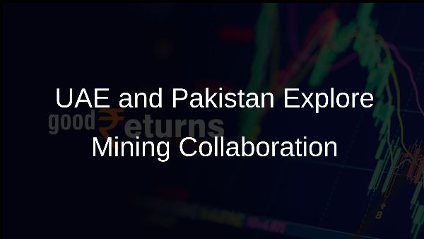 UAE and Pakistan Explore Mining Collaboration