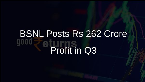 BSNL Posts Rs 262 Crore Profit in Q3