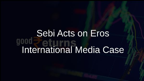 Sebi Acts on Eros International Media Case