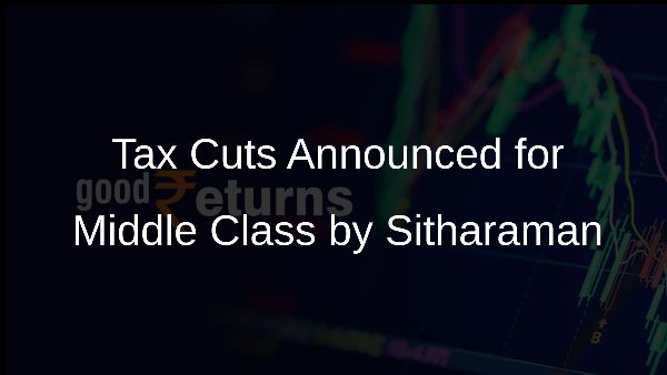 Tax Cuts Announced for Middle Class by Sitharaman