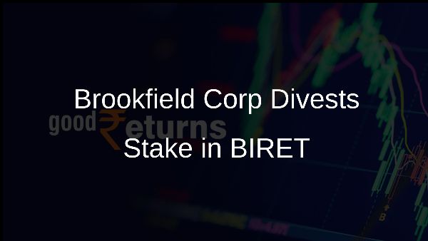 Brookfield Corp Divests Stake in BIRET