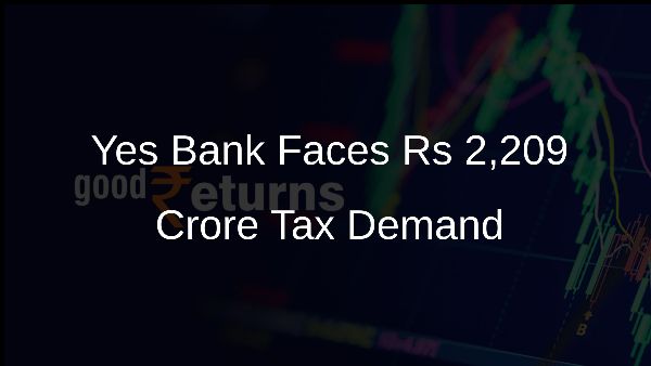 Yes Bank Faces Rs 2,209 Crore Tax Demand