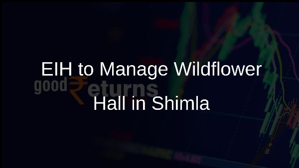 EIH to Manage Wildflower Hall in Shimla