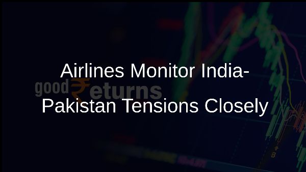 Airlines Monitor India-Pakistan Tensions Closely