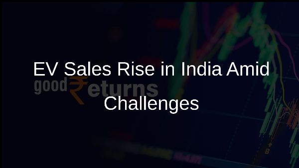 EV Sales Rise in India Amid Challenges