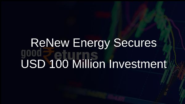 ReNew Energy Secures USD 100 Million Investment
