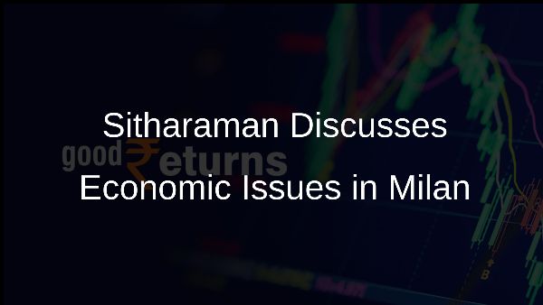 Sitharaman Discusses Economic Issues in Milan
