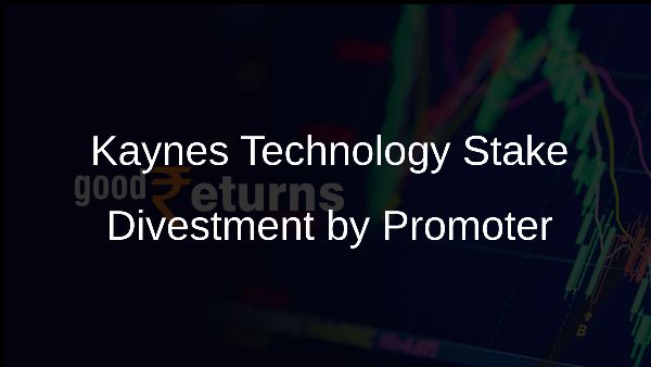 Kaynes Technology Stake Divestment by Promoter
