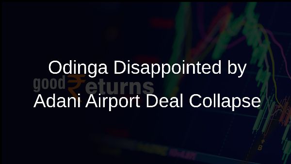 Odinga Disappointed by Adani Airport Deal Collapse Odinga Disappointed by Adani Airport Deal Collapse