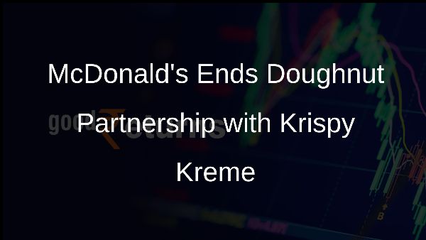 McDonalds Ends Doughnut Partnership with Krispy Kreme