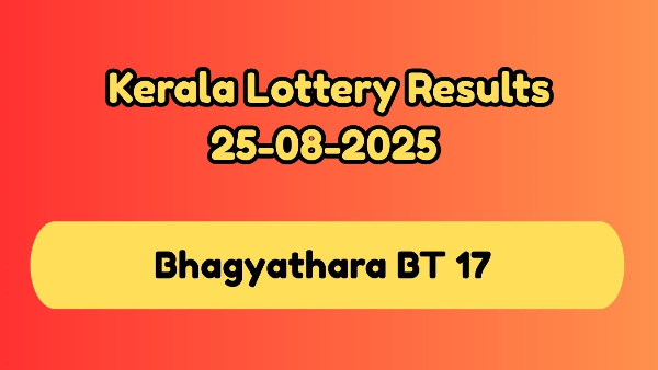 Kerala Lottery Result Today, Aug 25: Bhagyathara BT 17 Result Announced