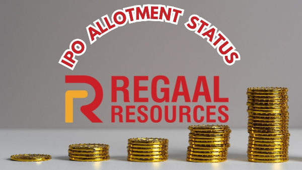 Regaal Resources IPO Allotment Status OUT Today; Investors Eye 25% Gains 