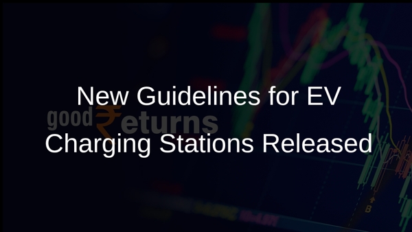 New Guidelines for EV Charging Stations Released