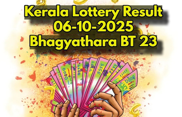 Kerala Lottery Result On 06-10-2025 For Bhagyathara BT.23 Lucky Draw: Winners 