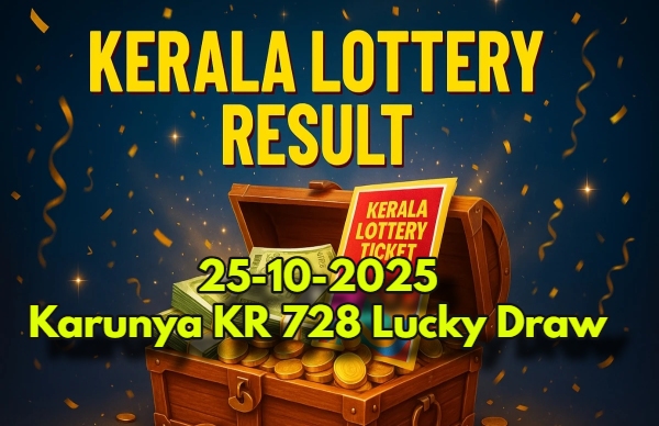 Kerala Lottery Result On 25-10-2025 For Karunya KR 728 Lucky Draw: Winners List 