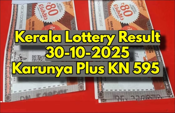 Kerala Lottery Result On 30-10-2025 For Karunya Plus KN 595 Lucky Draw: Winners