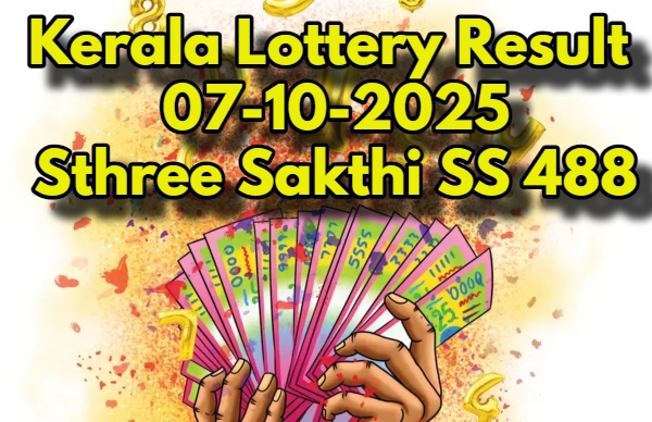 Kerala Lottery Result On 07-10-2025 For Sthree Sakthi SS-488 Lucky Draw: Winners