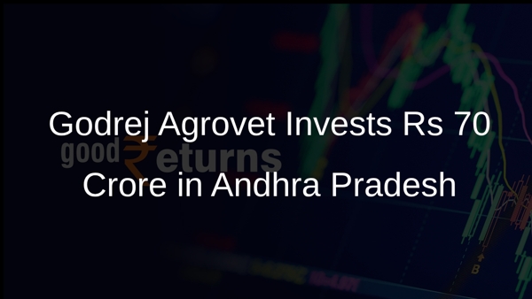 Godrej Agrovet Invests Rs 70 Crore in Andhra Pradesh