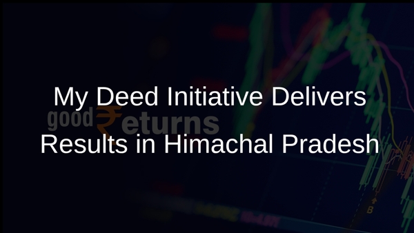My Deed Initiative Delivers Results in Himachal Pradesh