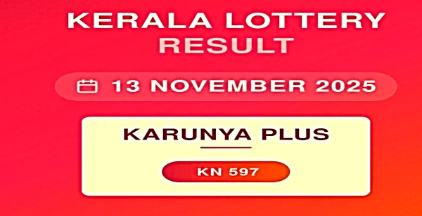 Kerala Lottery Result Out 13 November 2025, Thursday: Karunya Plus KN-597 Draw
