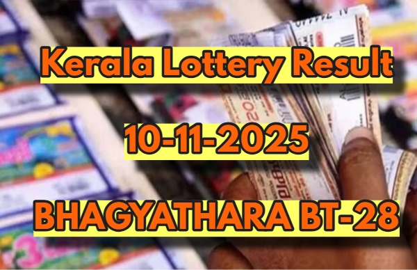 Kerala Lottery Result On 10-11-2025; Check Winners Of Bhagyathara Lottery BT-28 