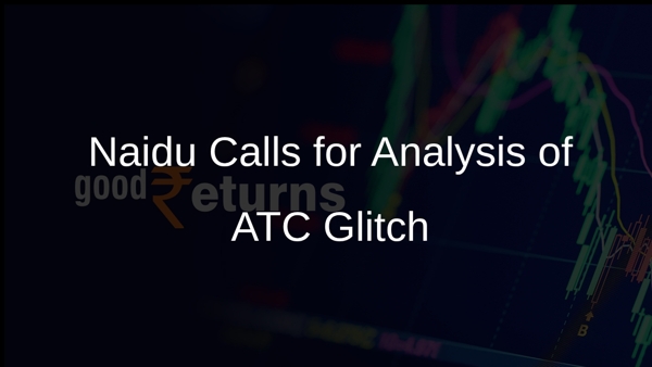 Naidu Calls for Analysis of ATC Glitch Naidu Calls for Analysis of ATC Glitch